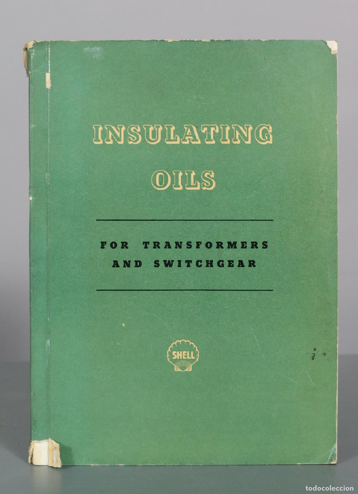 Libri di seconda mano: Insulating Oils for Transformers and Switchgear - Shell
