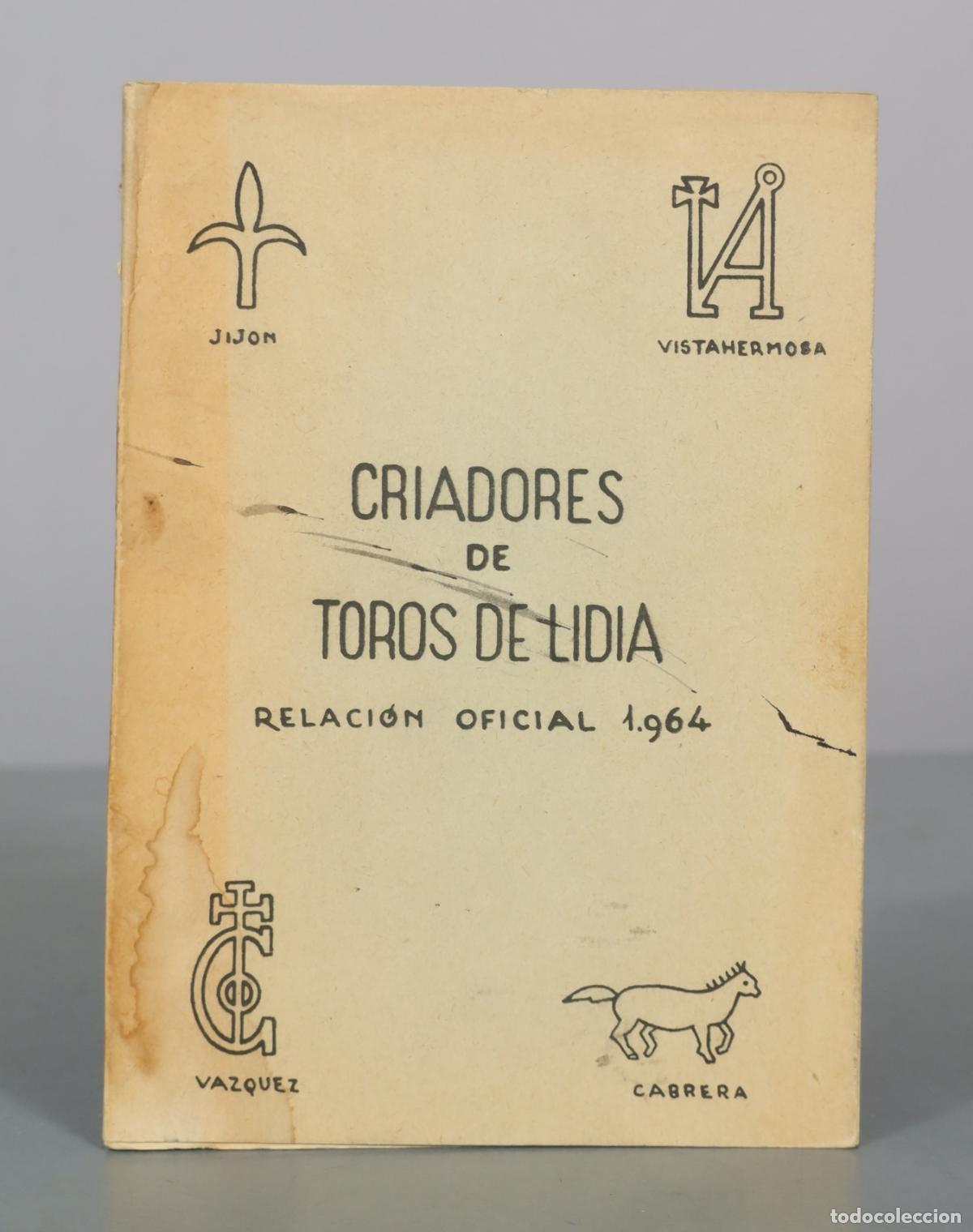 Libros de segunda mano: Criadores de Toros de Lidia - Relaci&oacute;n Oficial 1964