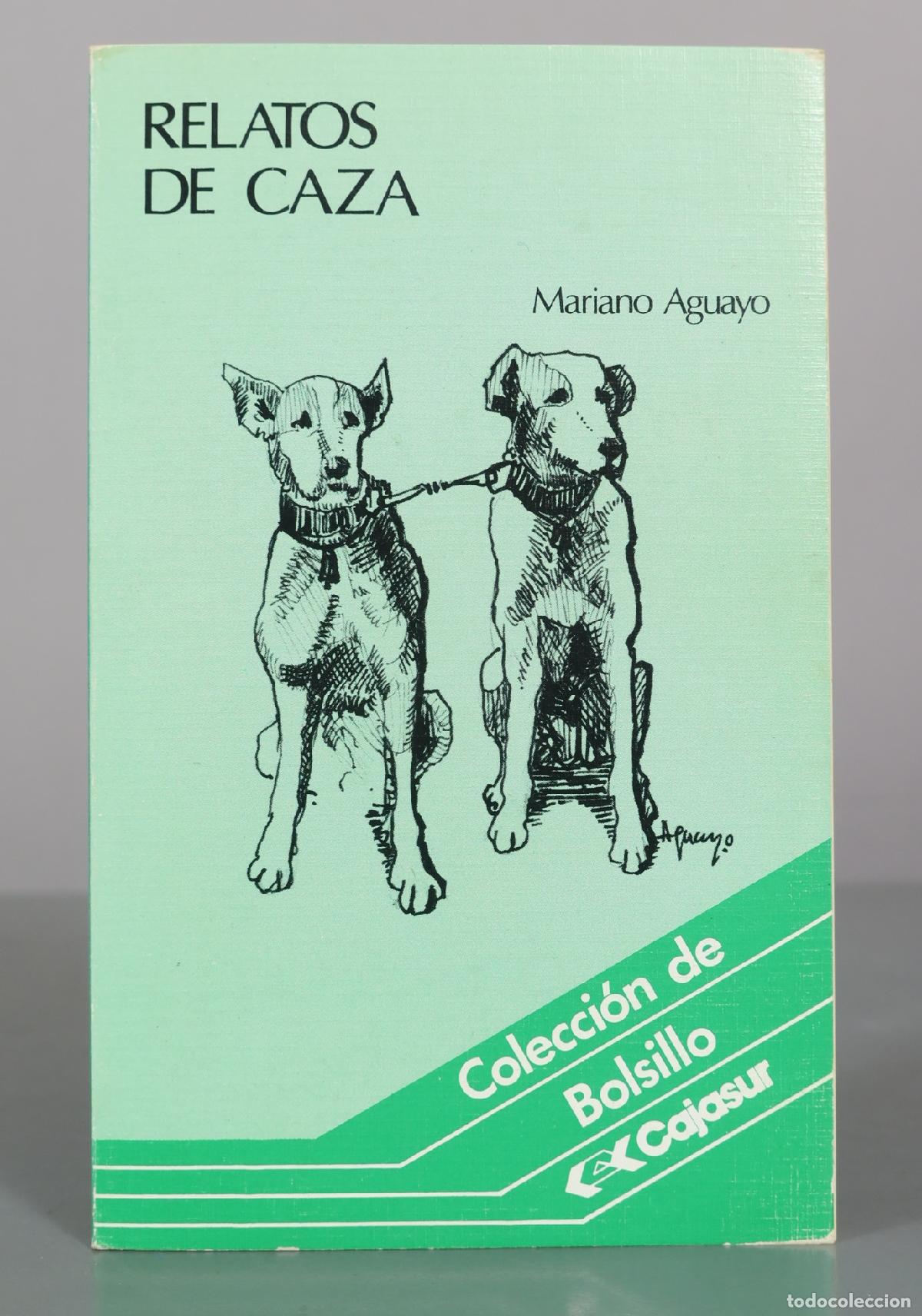 Libros de segunda mano: Relatos de Caza - Mariano Aguayo - Cajasur