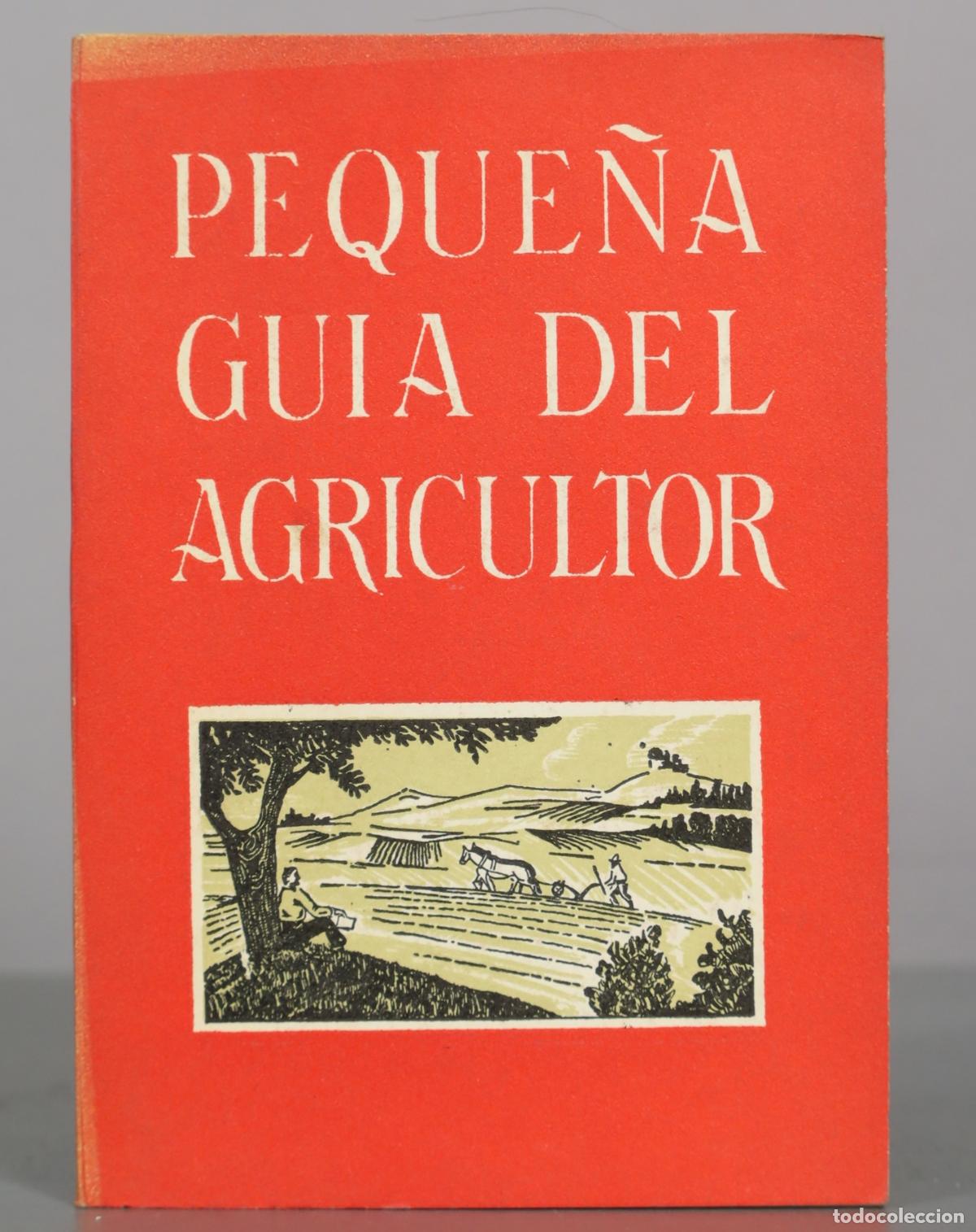 Libros de segunda mano: PEQUE&Ntilde;A GUIA DEL AGRICULTOR
