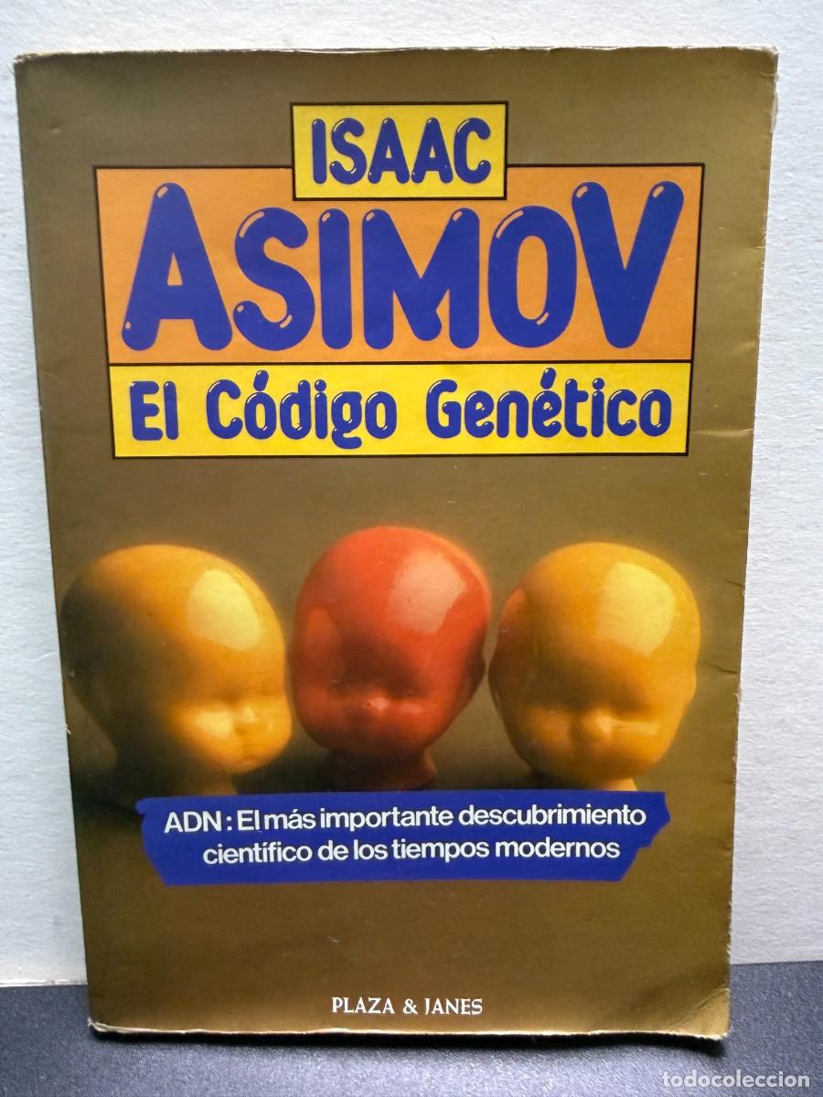 Libros de segunda mano: Isaac Asimov &ndash; El C&oacute;digo Gen&eacute;tico