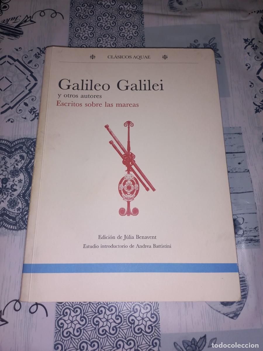 Libros de segunda mano: GALILEO GALILEI Y OTROS AUTORES , ESCRITOS SOBRE LAS MAREAS . UNICO EN TC.