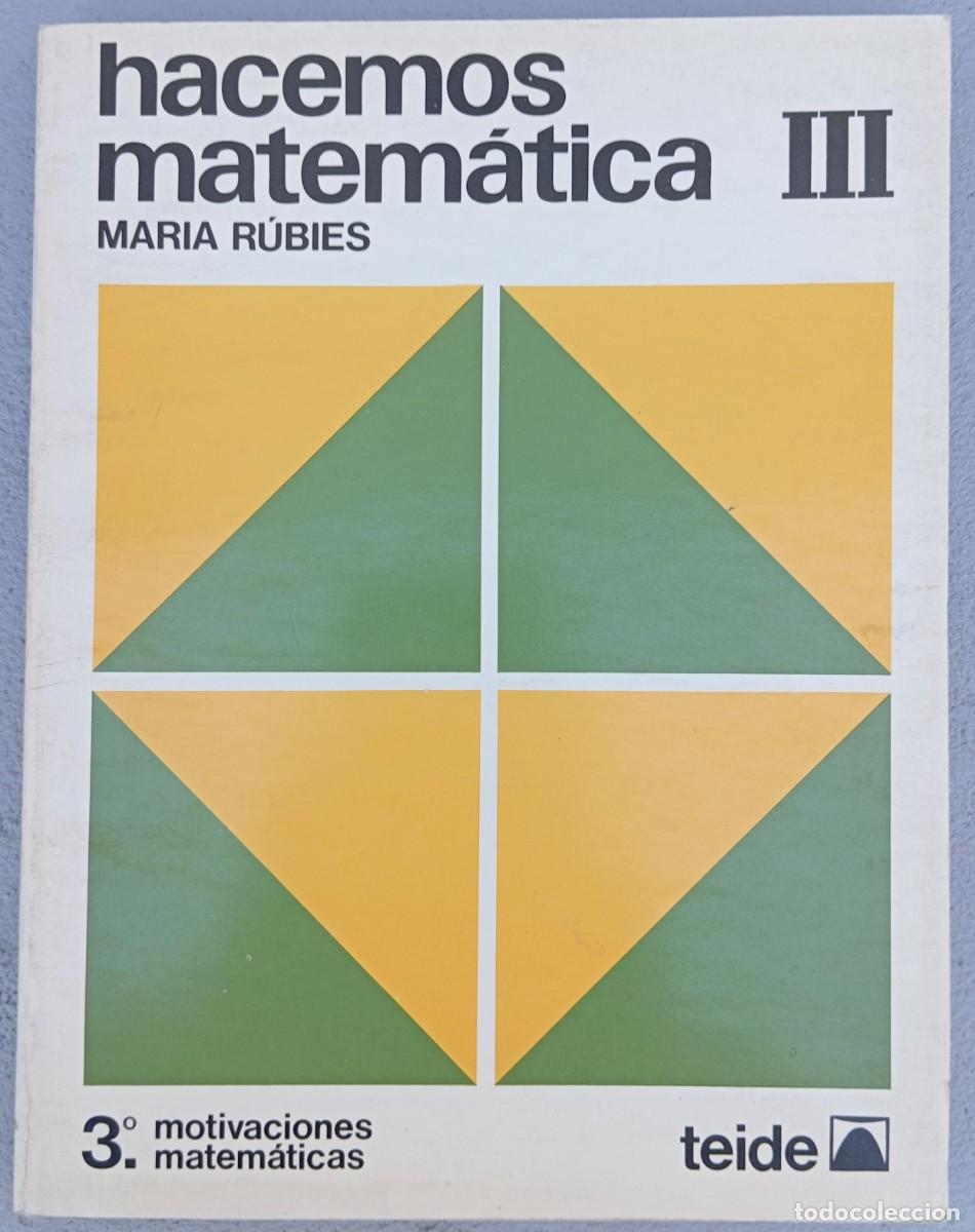 Libros de segunda mano de ciencias: HACEMOS MATEMATICA III - MARIA RUBIES