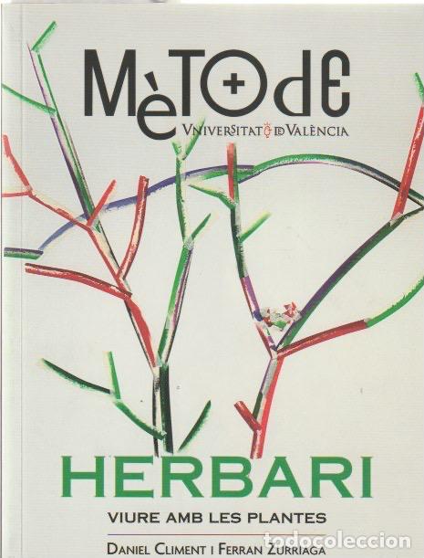 Libros de segunda mano: * FLORA * Herbari: viure amb les plantes / Daniel Climent i Ferran Zurriaga