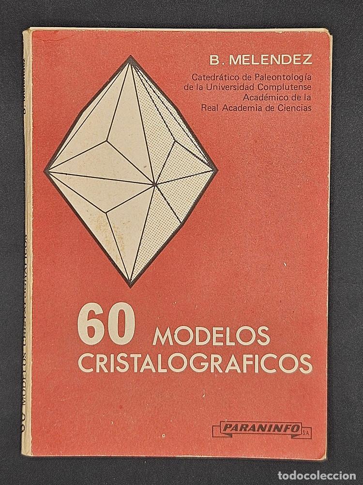 Libros de segunda mano: 60 Modelos cristalograficos