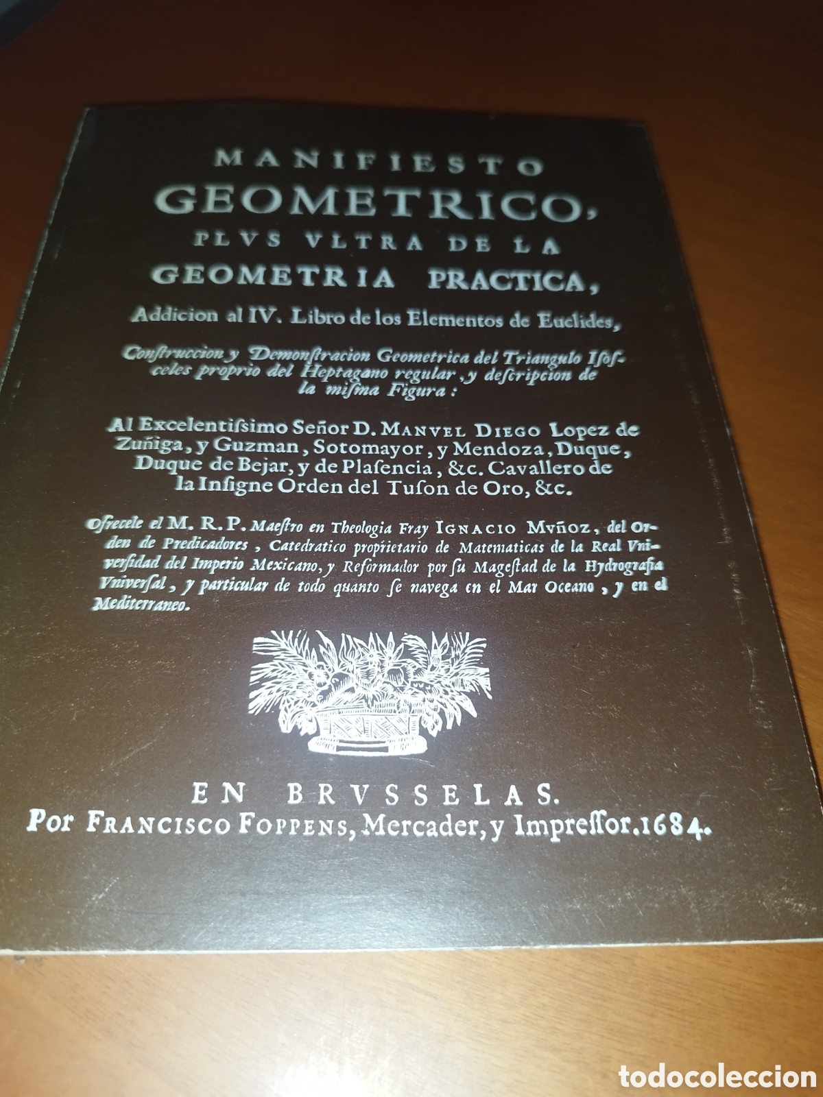 Libros de segunda mano de ciencias: FACSIMIL.MANIFIESTO GEOMETRICO DE LA GEOMETRIA PRACTICA (FRAY IGNACIO MU&Ntilde;OZ 1684).1983 N&ordm;1100/1550