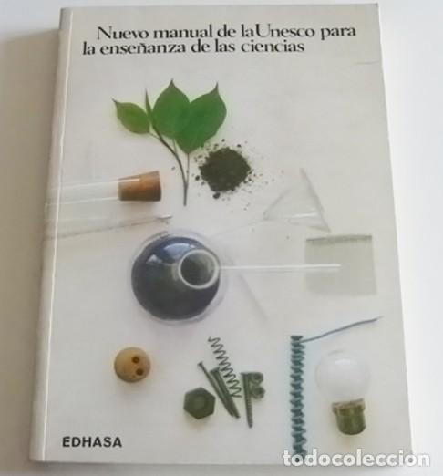 Libros de segunda mano: NUEVO MANUAL DE LA UNESCO PARA LA ENSE&Ntilde;ANZA DE LAS CIENCIAS - LIBRO EDHASA EDUCACI&Oacute;N PEDAGOG&Iacute;A