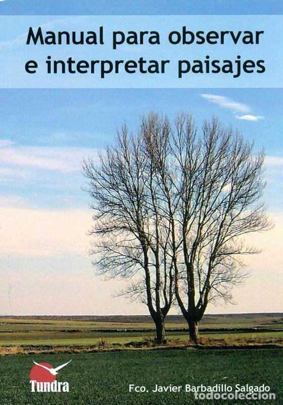 Libros de segunda mano: Manual para observar e interpretar paisajes. - Barbadillo Salgado,Francisco J.