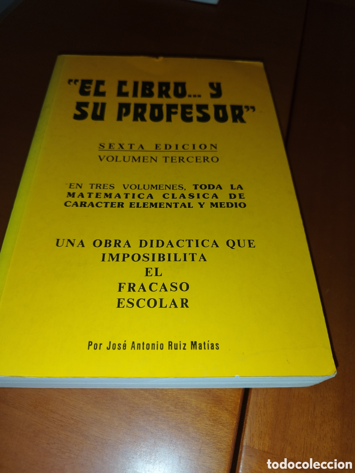 Libros de segunda mano de ciencias: EL LIBRO... Y SU PROFESOR. MATEMATICA CLASICA ELEMENTAL Y MEDIO.VOLUMEN TERCERO.- RUIZ MATIAS 1991.