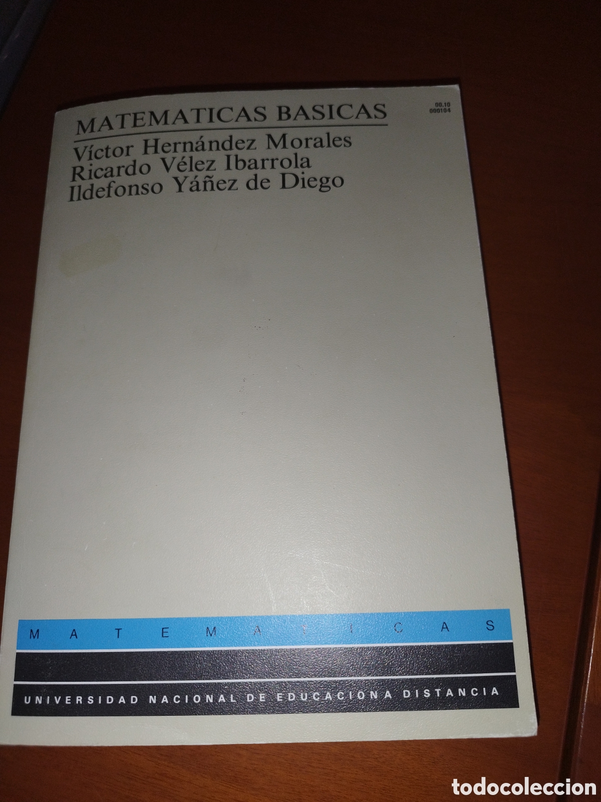 Libros de segunda mano de ciencias: MATEMATICAS BASICAS.- HERNENDEZ/VELEZ/YA&Ntilde;EZ. UNED, 1989.