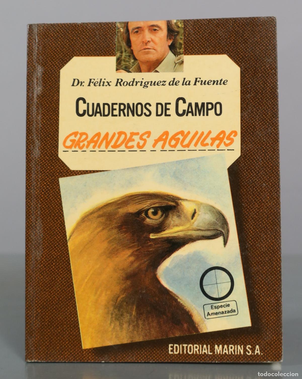 Libros de segunda mano: Cuadernos de Campo - Grandes Aguilas - Dr. Felix Rodriguez de la Fuente - Editorial Marin S.A.