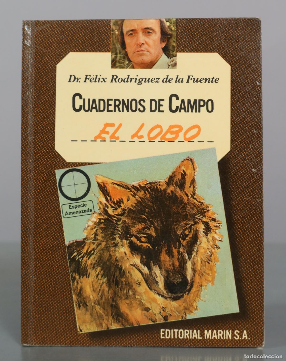 Libros de segunda mano: Cuadernos de Campo - El Lobo - Dr. Felix Rodriguez de la Fuente - Editorial Marin S.A.