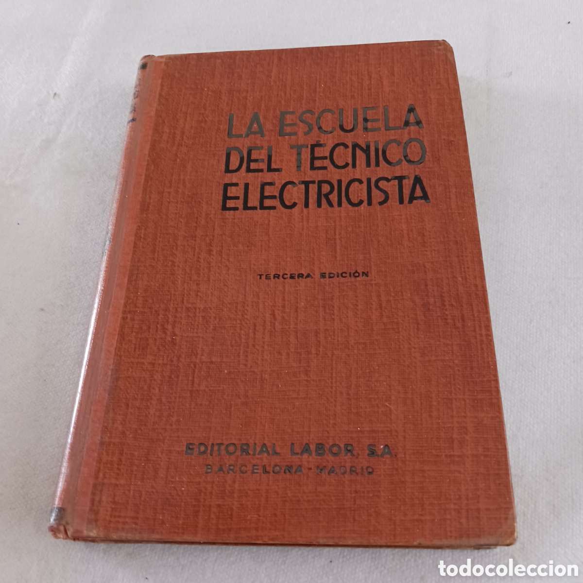 Libros de segunda mano de ciencias: La Escuela del T&eacute;cnico Electricista por ING.Habs Teuchert