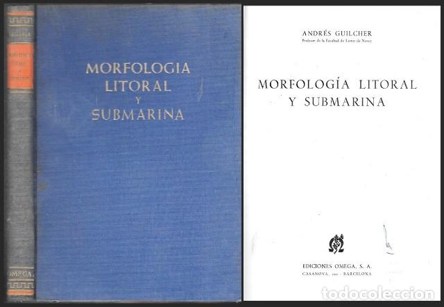Libros de segunda mano: MORFOLOGIA LITORAL Y SUBMARINA - GUILCHER, ANDRES - A-GEOG-364