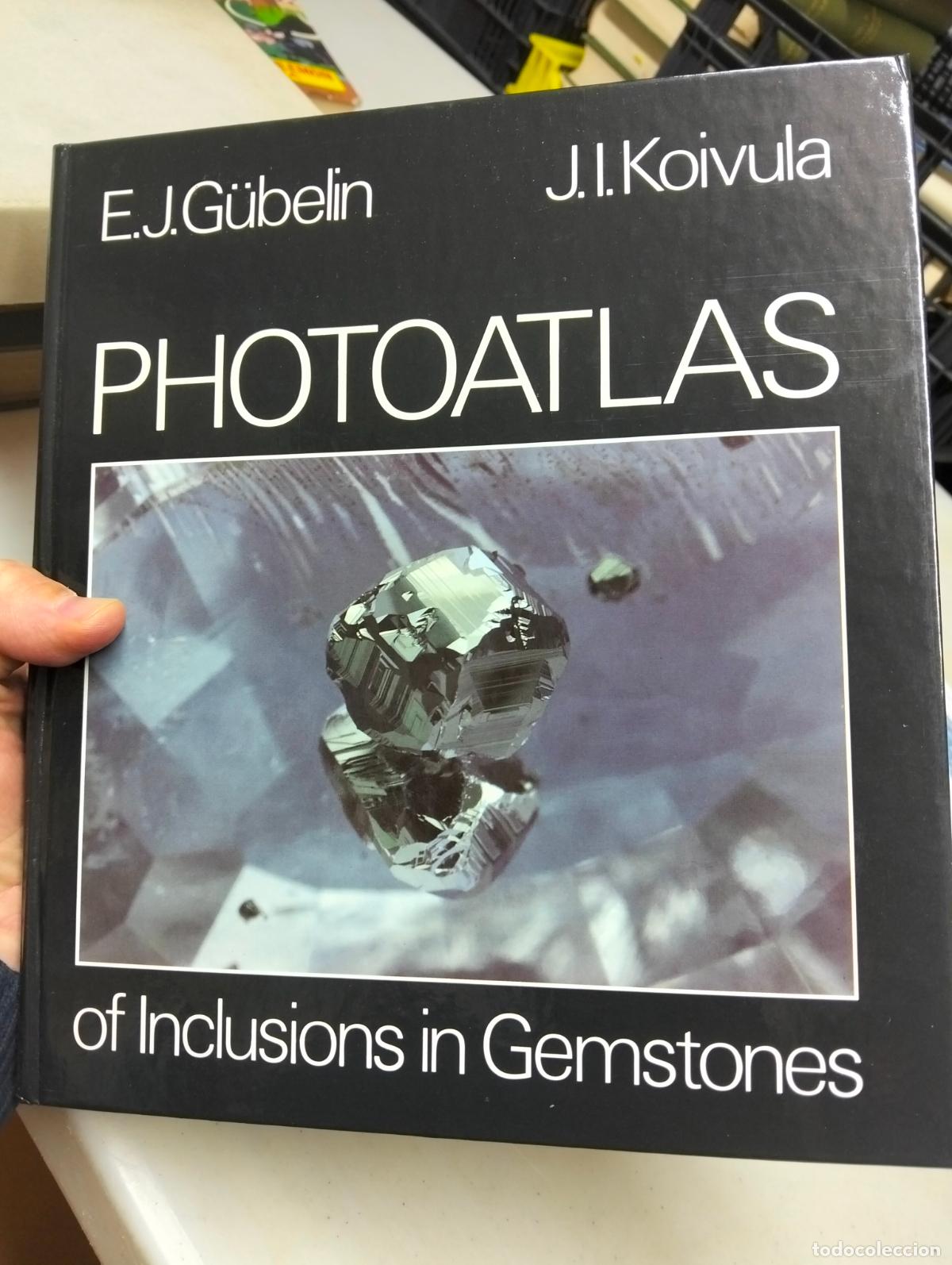 Libros de segunda mano de ciencias: Raro. Gemologia. minerales. Photoatlas Inclusions in Gemstones, E.J.Gubelin, Zurich, 1986