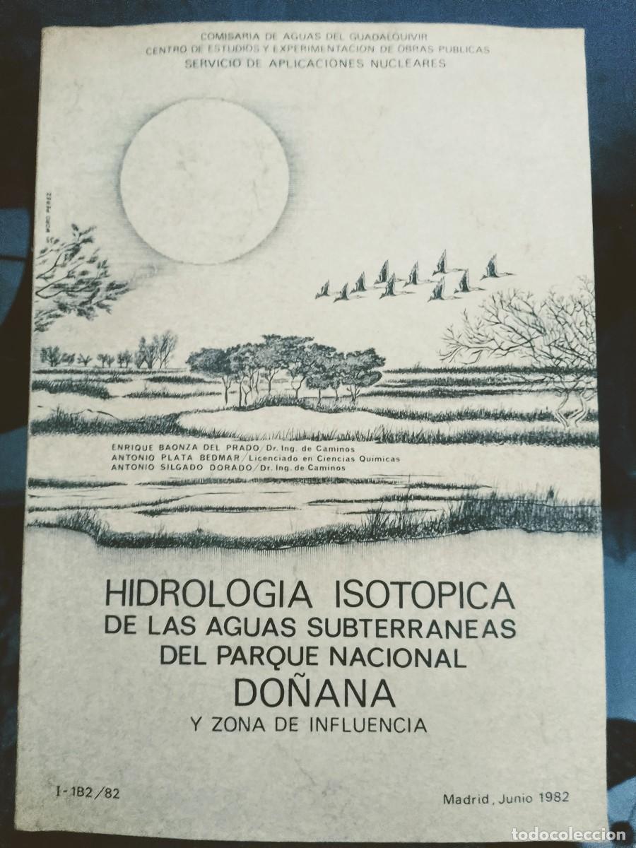 Libros de segunda mano: Hidrolog&iacute;a isot&oacute;pica aguas subterr&aacute;neas Do&ntilde;ana &ndash; CEDEX 1982 &ndash; 11 planos