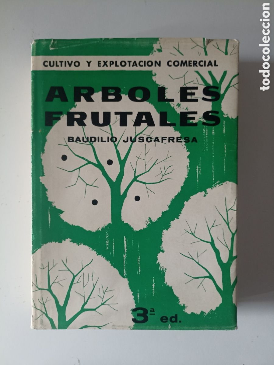 Libros de segunda mano: Baudilio Juscafresa - &Aacute;rboles frutales. Cultivo y explotaci&oacute;n comercial (Aedos, 1966)