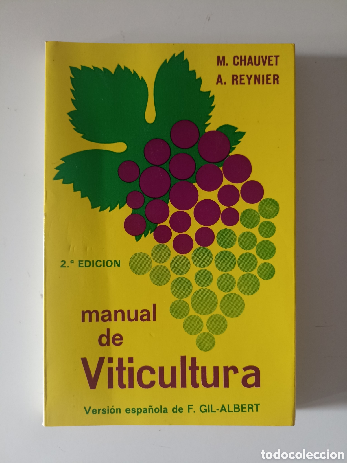 Libros de segunda mano: M. Chauvet / A. Reynier - Manual de viticultura (Mundiprensa, 1978)