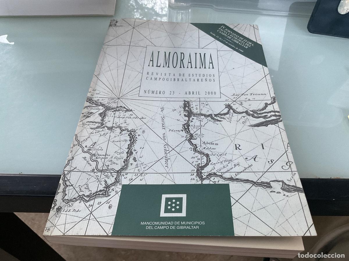 Libros de segunda mano: ALMORAIMA, n&ordm; 23. Revista de Estudios Campogibraltare&ntilde;os. Abril 2000.