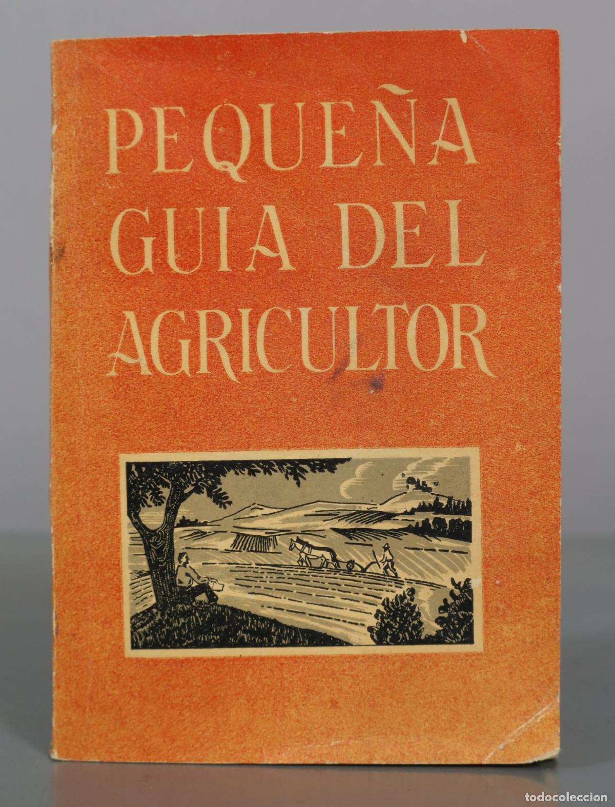 Libros de segunda mano: Peque&ntilde;a gu&iacute;a del agricultor - Servicio Agr&iacute;cola del Nitrato de Chile