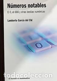 Libros de segunda mano de ciencias: &uacute;meros notables. El 0, el 666 y otras bestias num&eacute;ricas Lamberto Gracia del CID. RBA EDICIONES