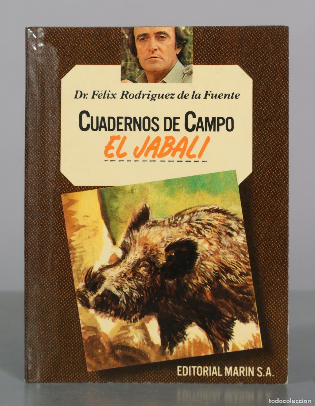 Libros de segunda mano: Cuadernos de Campo - El Jabali - Dr. Felix Rodriguez de la Fuente - Editorial Marin S.A.