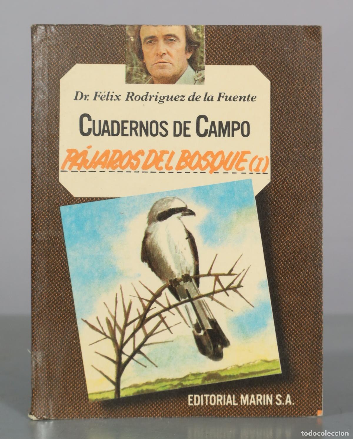 Libros de segunda mano: Cuadernos de Campo - P&aacute;jaros del Bosque I - Dr. F&eacute;lix Rodr&iacute;guez de la Fuente - Editorial Marin S.A.