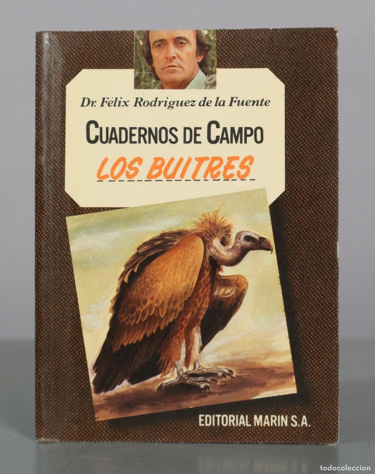 Libros de segunda mano: Cuadernos de Campo - Los Buitres - Dr. Felix Rodriguez de la Fuente - Editorial Marin S.A.