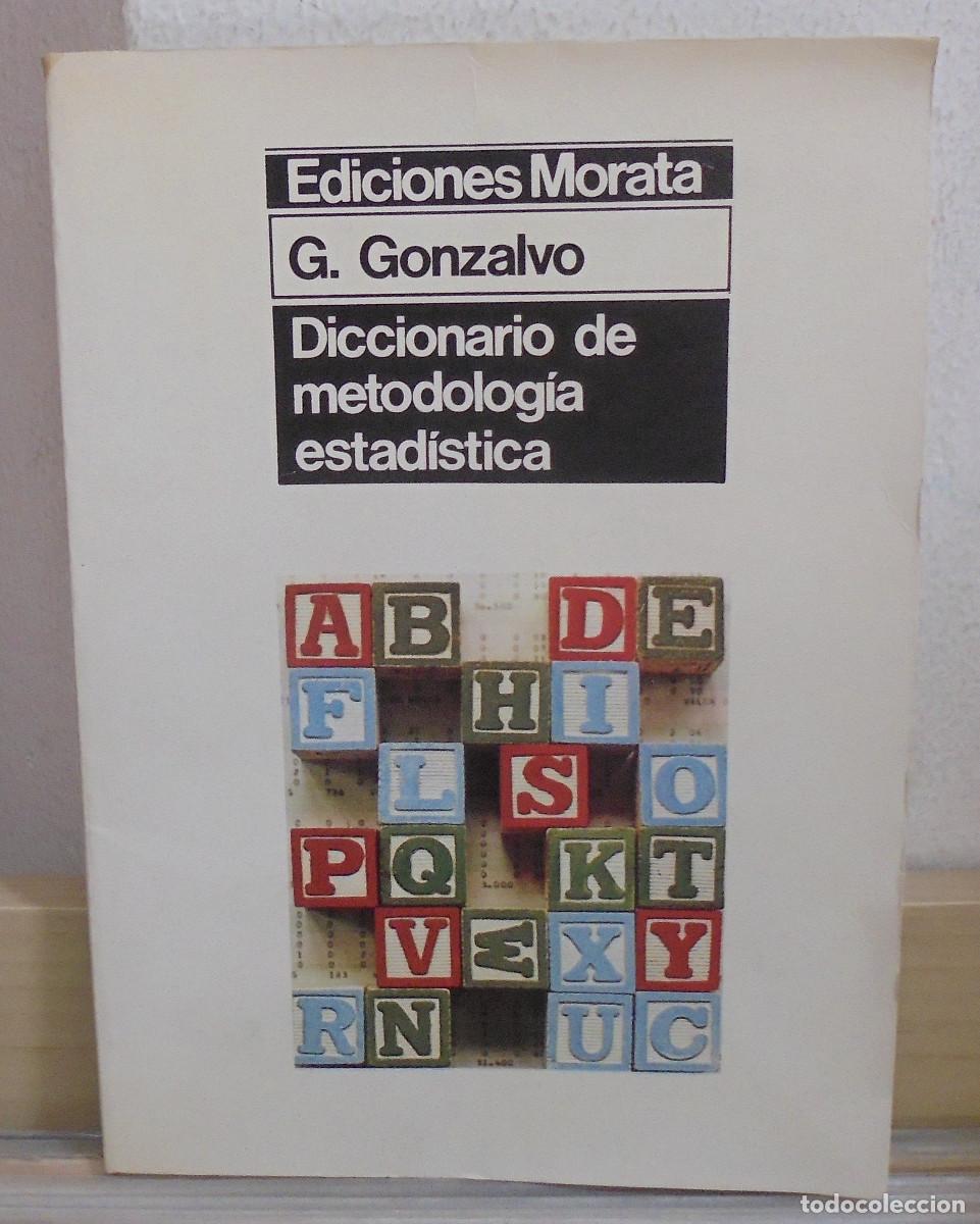 Libros de segunda mano de ciencias: Diccionario de metodolog&iacute;a estadistica. G. Gonzalvo