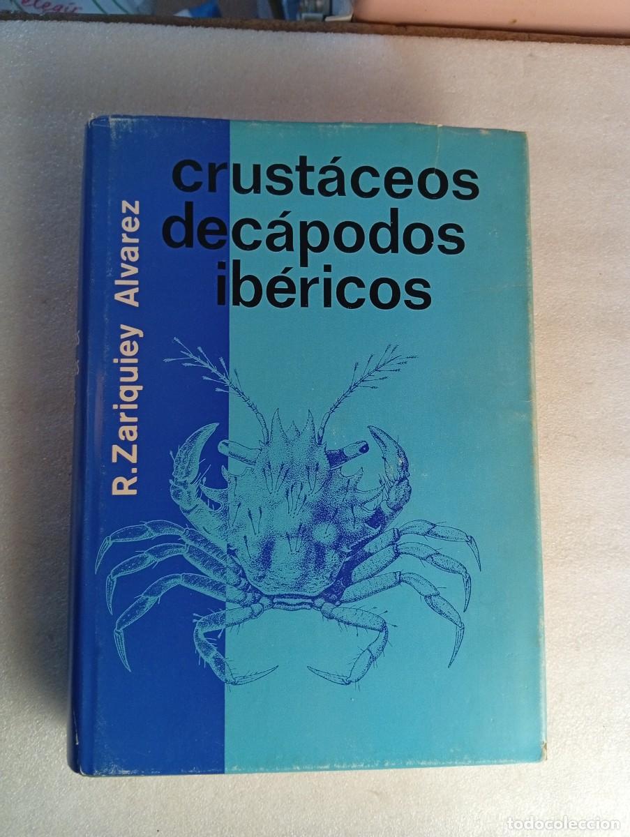 Libros de segunda mano: CRUST&Aacute;CEOS DEC&Aacute;PODOS IB&Eacute;RICOS. RICARDO ZARIQUIEY &Aacute;LVAREZ