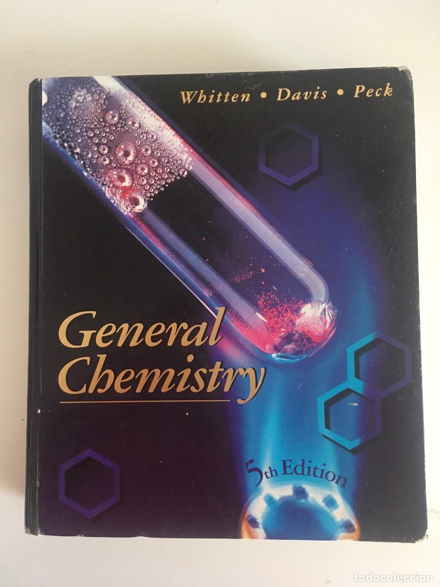 Libros de segunda mano de ciencias: GENERAL CHEMISTRY. WHITTEN - DAVIS - PECK - SAUNDERS COLLEGE 1996 [ENGLISH]