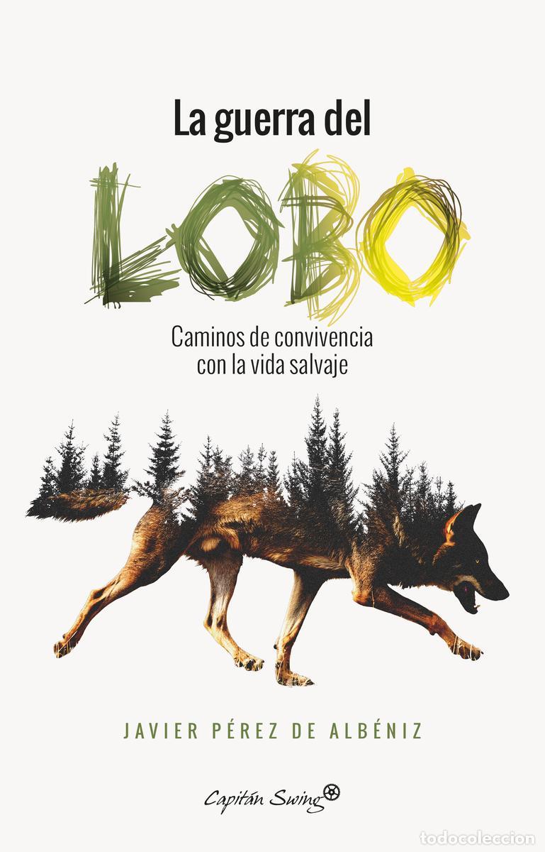 Libros de segunda mano: La guerra del lobo. - P&eacute;rez De Alb&eacute;niz, Javier.