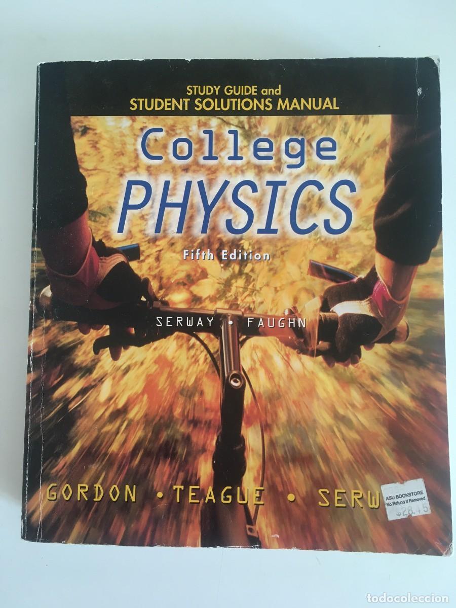 Libros de segunda mano de ciencias: COLLEGE PHYSICS. STUDY GUIDE AND SOLUTIONS. GORDON - TEAGUE - SERW - SAUNDERS COLLEGE 1999 [ENGLISH]