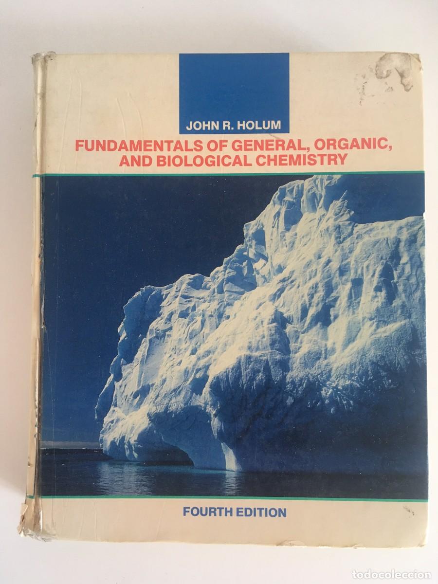 Libros de segunda mano de ciencias: FUNDAMENTALS OF GENERAL ORGANIC AND BIOLOGICAL CHEMISTRY. HOLUM - WILEY & SONS 1990 [ENGLISH]