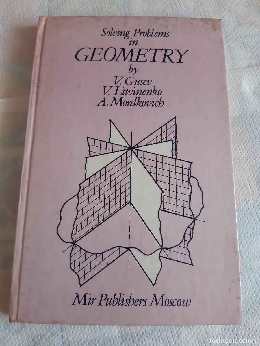 Libros de segunda mano de ciencias: GEOMETRIA GUSEV LITVINENKO MORDKOVICH
