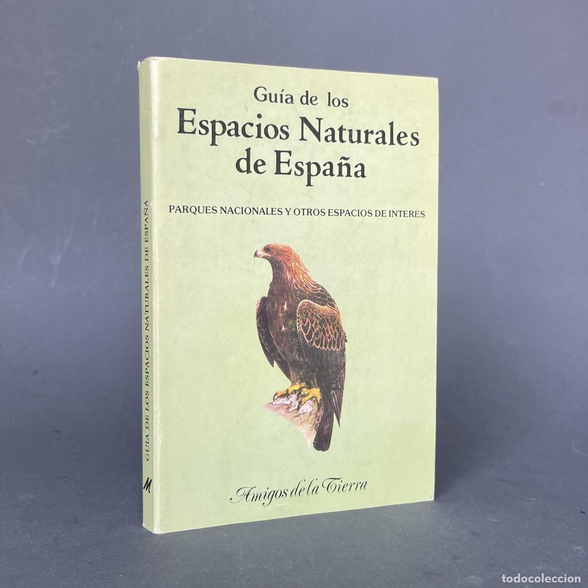 Libros de segunda mano: A&ntilde;o 1985 - Gu&iacute;a de los espacios naturales de Espa&ntilde;a - Cruz - Ecolog&iacute;a