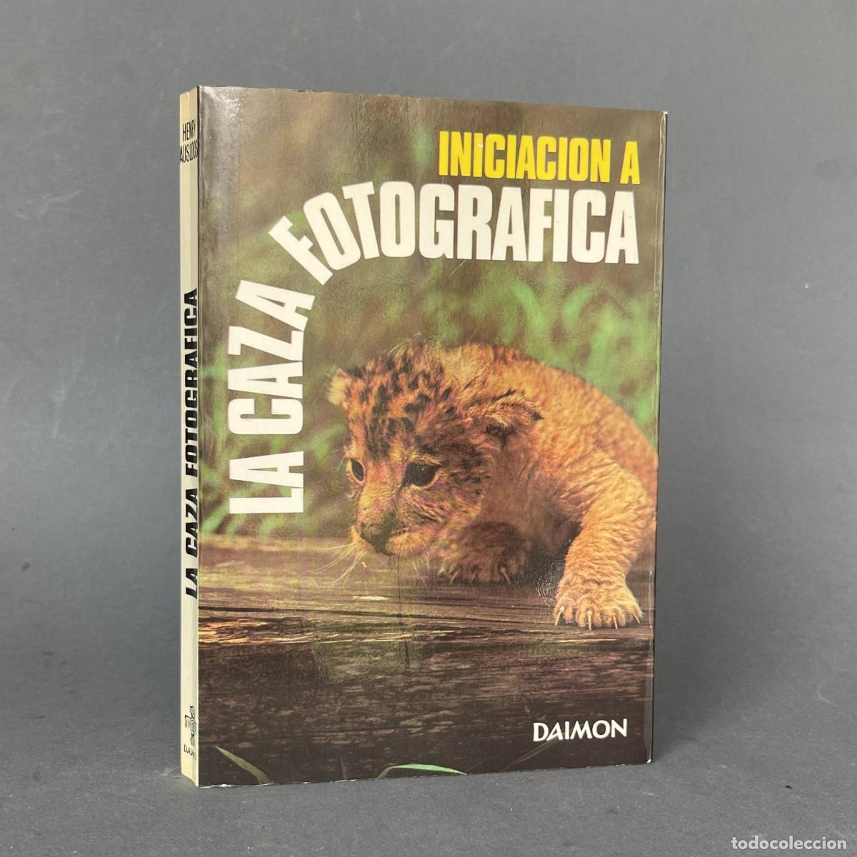 Libros de segunda mano: INICIACION A LA CAZA FOTOGRAFICA - Ausloos Henry - Fotograf&iacute;a