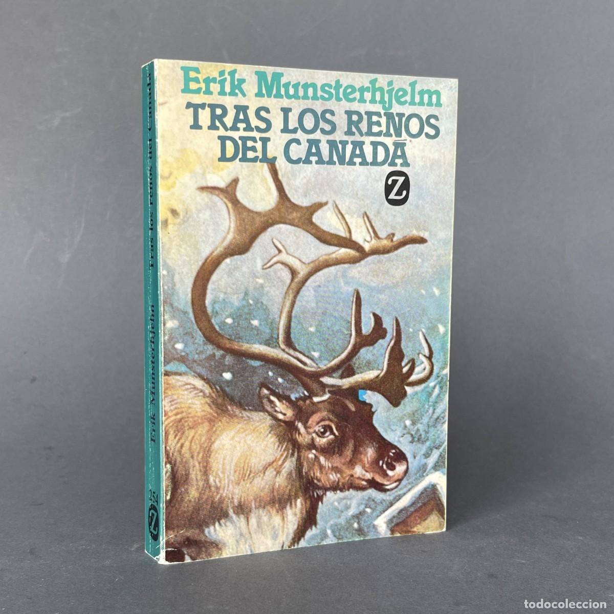 Libros de segunda mano: Tras los renos del Canad&aacute; - Erik Munsterhjelm - Caza