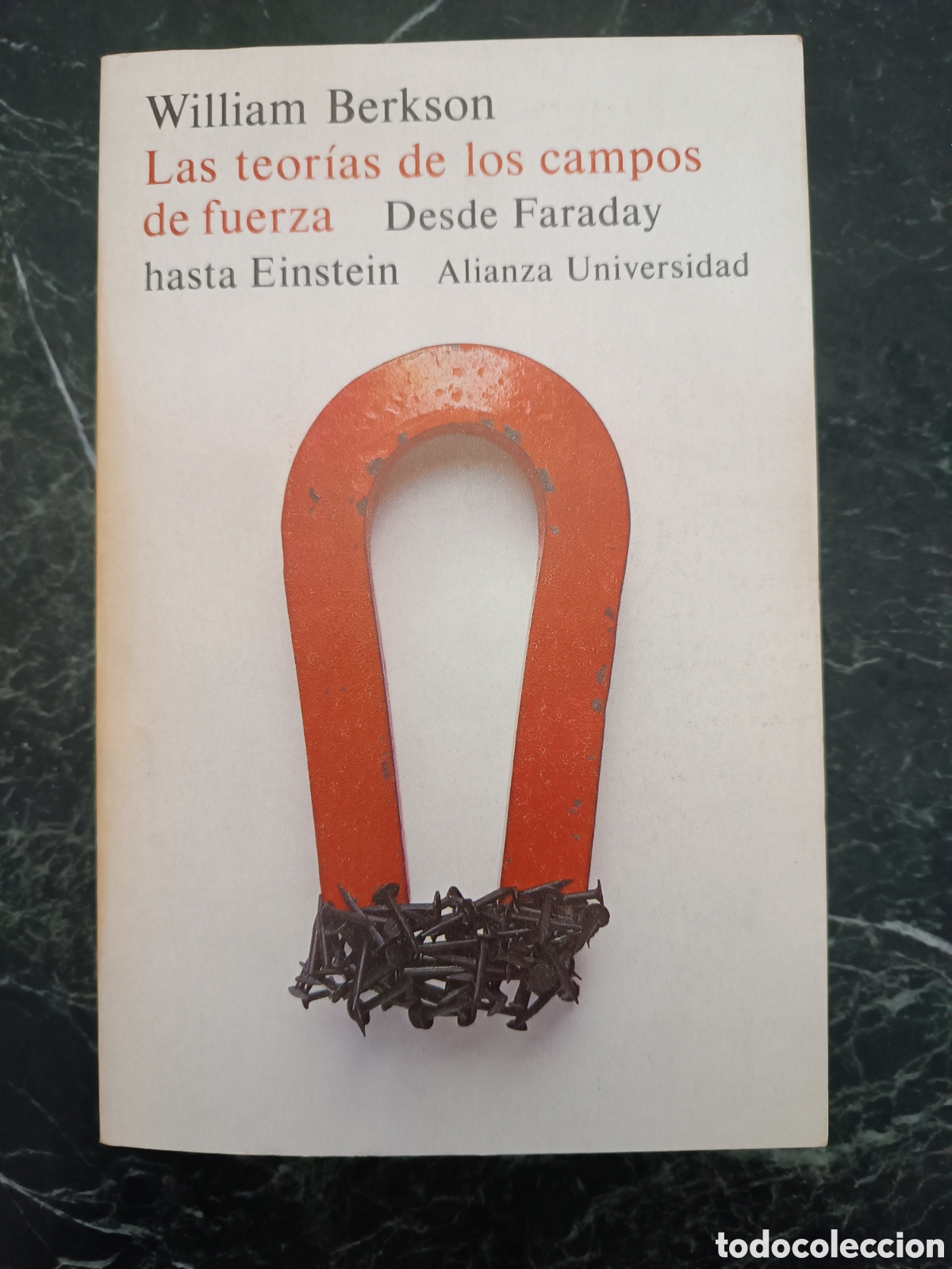 Libros de segunda mano de ciencias: Las teor&iacute;as de los campos de fuerza. Desde Faraday hasta Einstein.