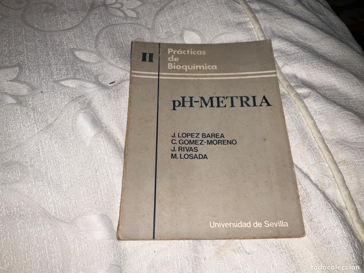 Libros de segunda mano: Practicas de bioqu&iacute;mica ph metria L&oacute;pez Barea universidad de sevilla1974
