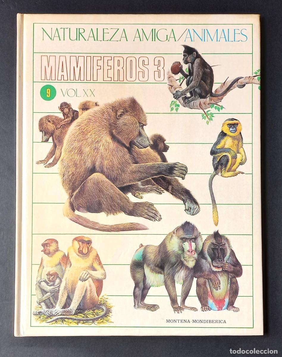 Libros de segunda mano: NATURALEZA AMIGA/ANIMALES MAM&Iacute;FEROS 3 VOL. XX - MONTENA-MONDIB&Eacute;RICA, 1985