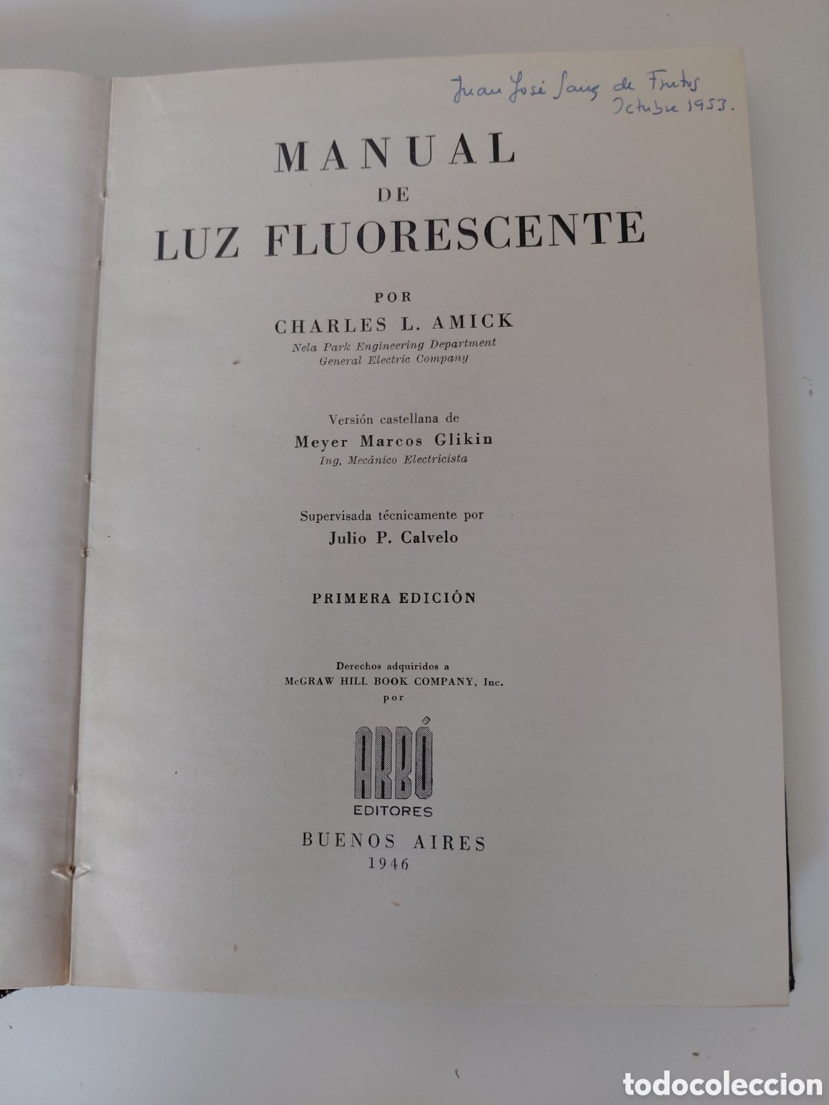 Libros de segunda mano de ciencias: 1946 MANUAL DE LUZ FLUORESCENTE. CHAR&ntilde;LES L. AMICK Nela Park Engineering Department General Electric
