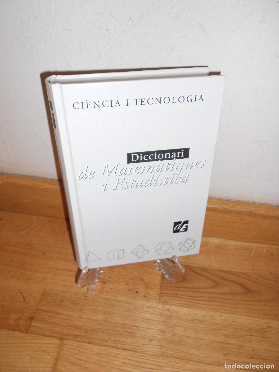 Libros de segunda mano de ciencias: DICCIONARI de MATEMATIQUES i ESTADISTICA / Enciclopedia Catalana : Ciencia i Tecnolog&iacute;a LIBRO 1&euro;y+
