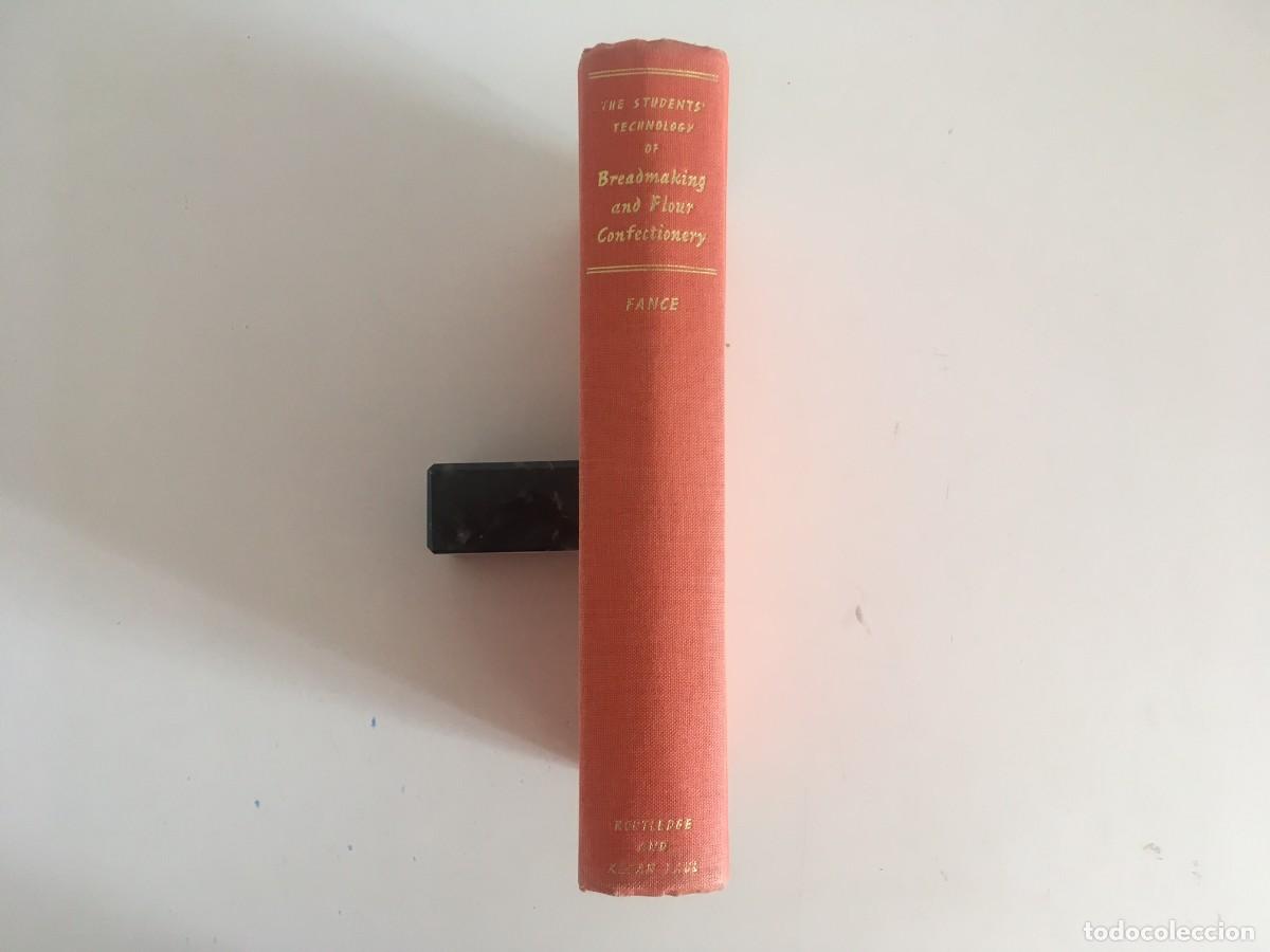 Libros de segunda mano: BREADMAKING AND FLOUR CONFECTIONERY . WILFRED JAMES FANCE. 1972 [ENGLISH]