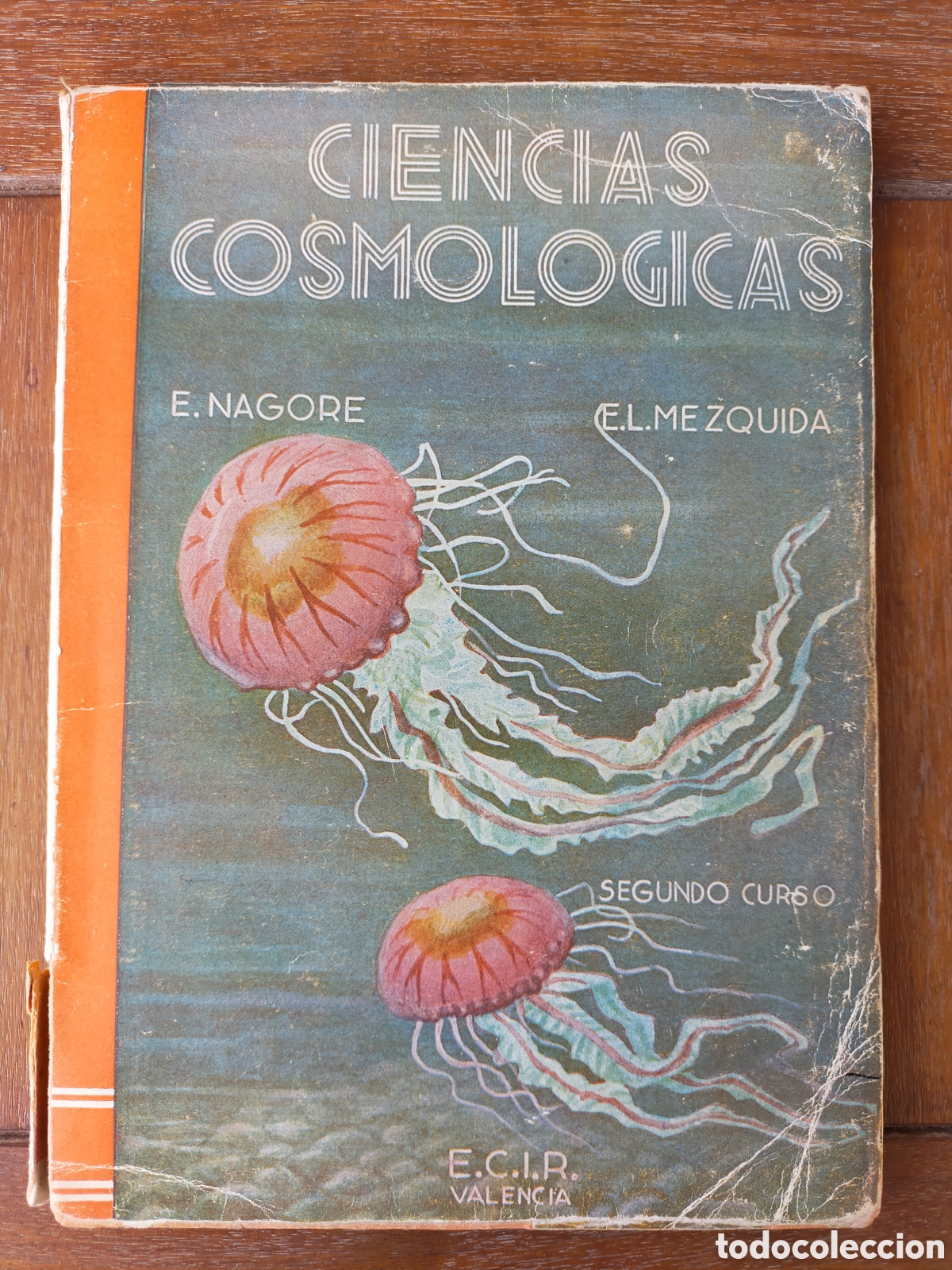 Libros de segunda mano: Ciencias cosmol&oacute;gicas, segundo curso, Eduardo Nagore, Emilio L&oacute;pez, Valencia, ECIR