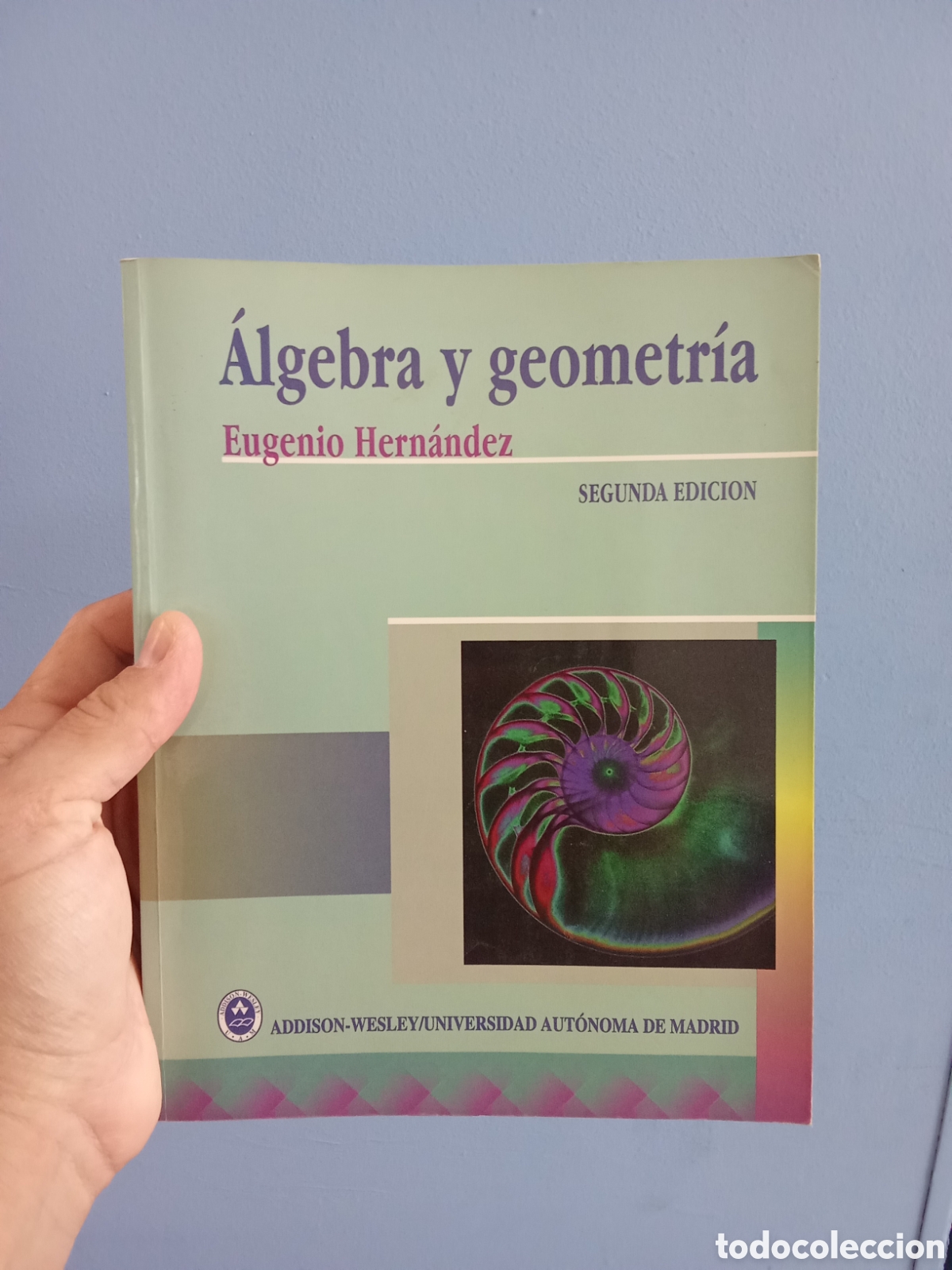 Libros de segunda mano de ciencias: &Aacute;lgebra y geometr&iacute;a - Eugenio Hern&aacute;ndez - Addison Wesley