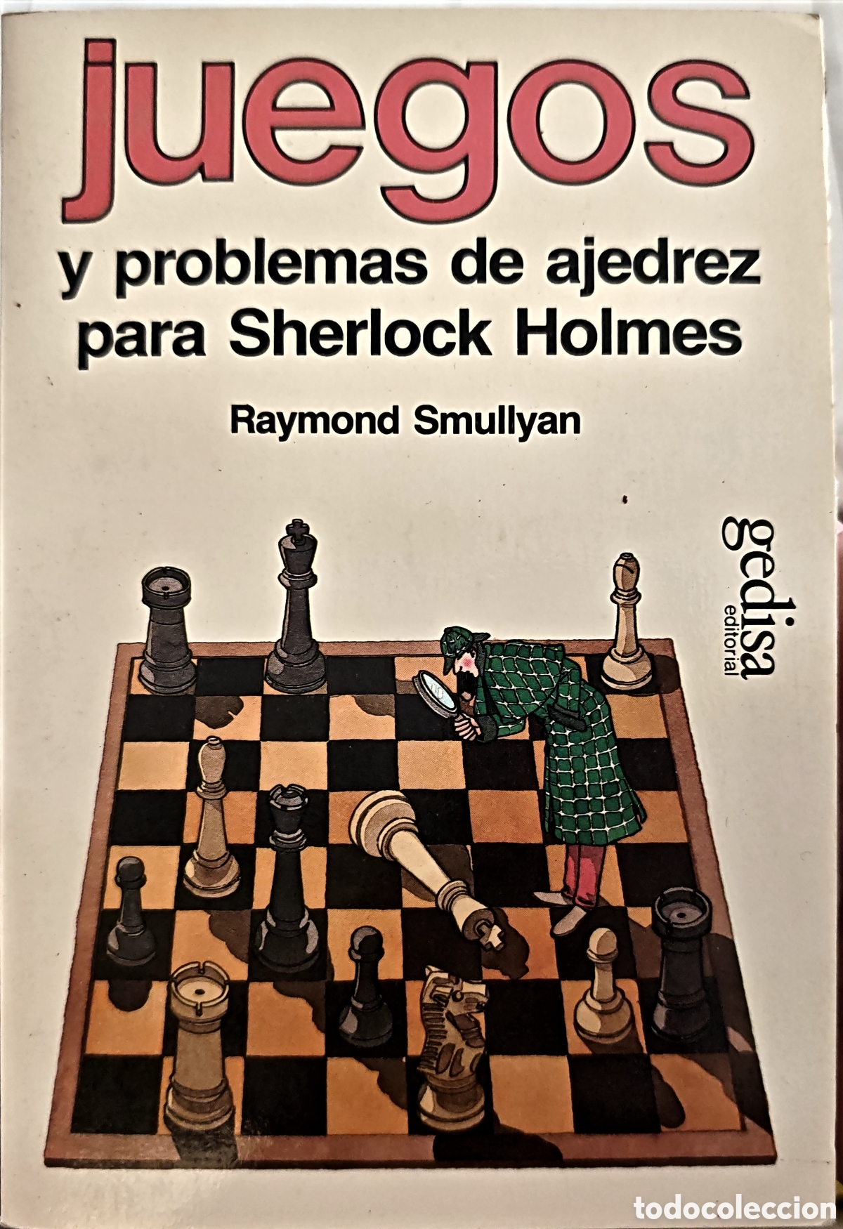 Libros de segunda mano de ciencias: Juegos y Problemas de Ajedrez para Sherlock Holmes - Raymond Smullyan - Editorial Gedisa