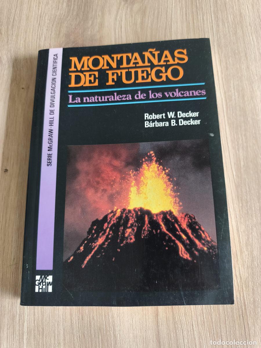 Libros de segunda mano: Monta&ntilde;as de fuego La naturaleza de los volcanes