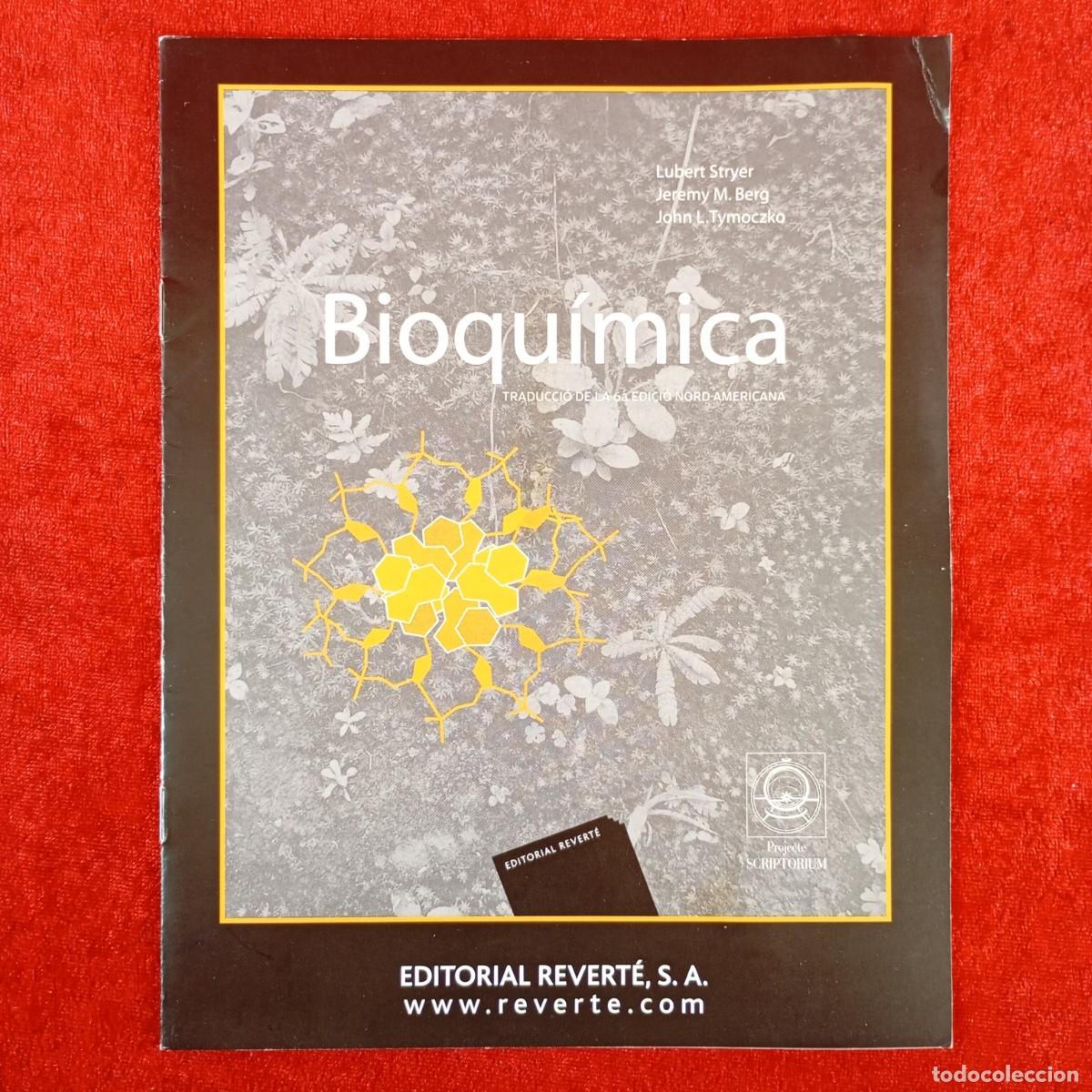 Libros de segunda mano de ciencias: BIOQU&Iacute;MICA - EDITORIAL REVERT&Eacute; - LUBERT STRYER, JEREMY M. BERG, JOHN L. TYMOCZKO / 280