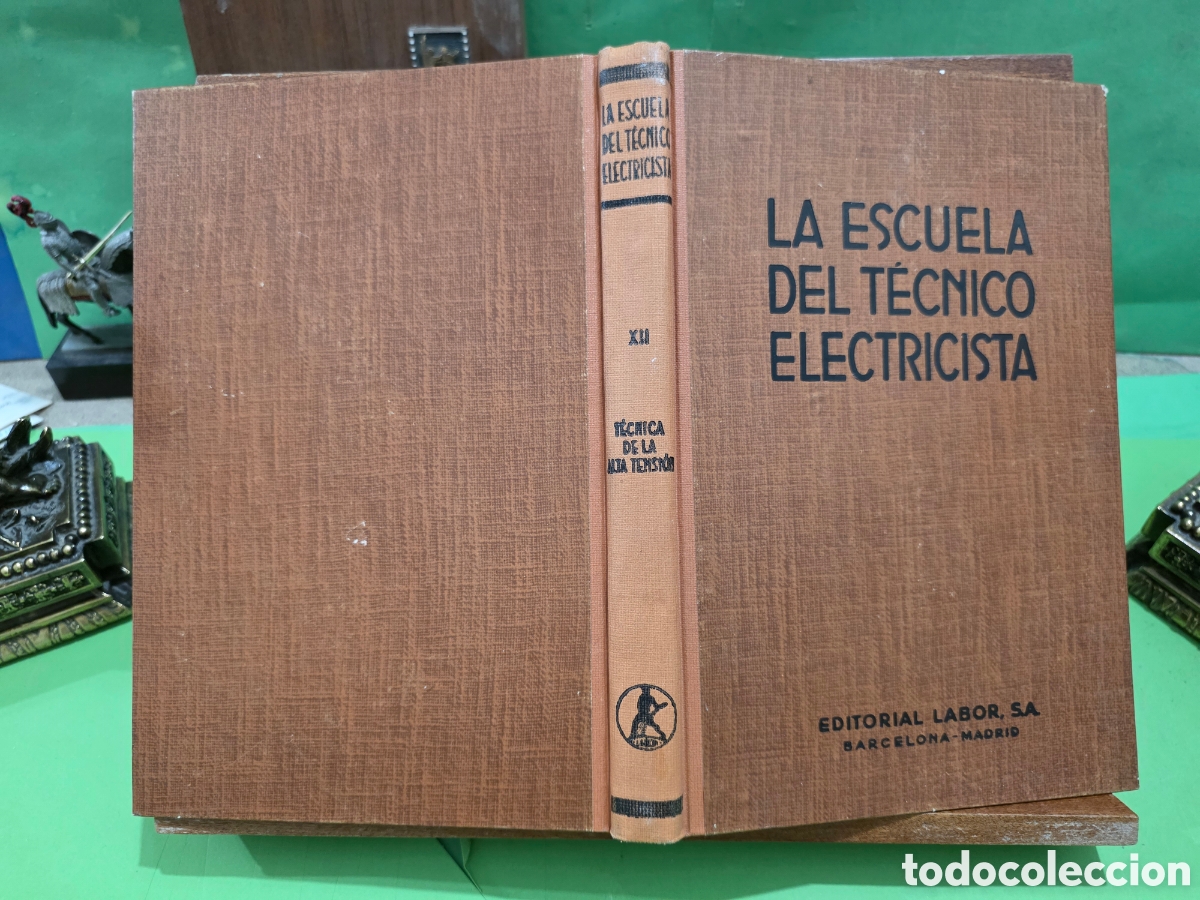 Libros de segunda mano de ciencias: &rdquo;&rdquo;LA ESCUELA DEL T&Eacute;CNICO ELECTRICISTA&rdquo;&rdquo;...VOLUMEN XII...ING. HANS VON BEEREN...EDITORIAL LABOR..1966